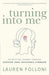 Turning Into Me