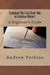 Scrimshaw? But I Can't Draw! How To Scrimshaw, Volume 1