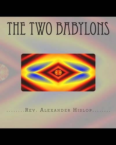 The Two Babylons