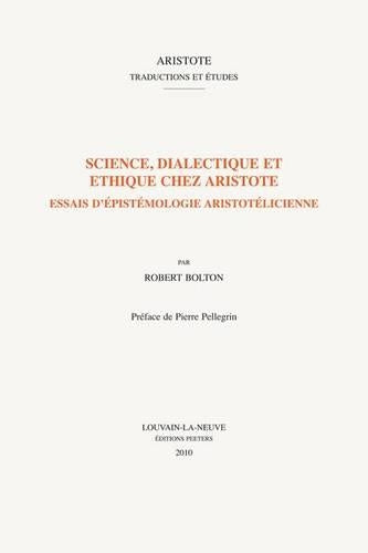 Science, dialectique et éthique chez Aristote