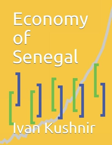 Economy of Senegal: 203 (Economy in Countries