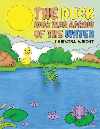 The Duck Who Was Afraid of The Water