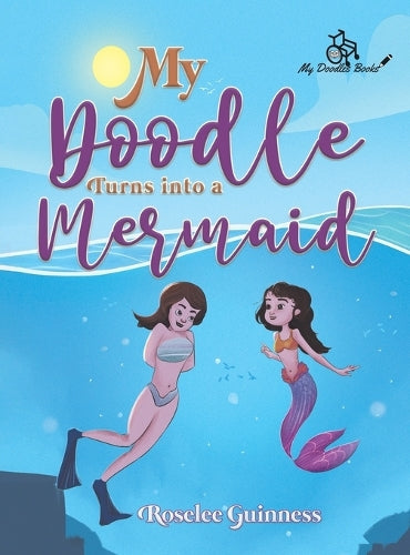 My Doodle Turns into a Mermaid