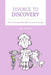 Divorce to Discovery