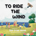 To Ride the Wind