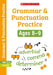 Grammar and Punctuation Practice Ages 8-9
