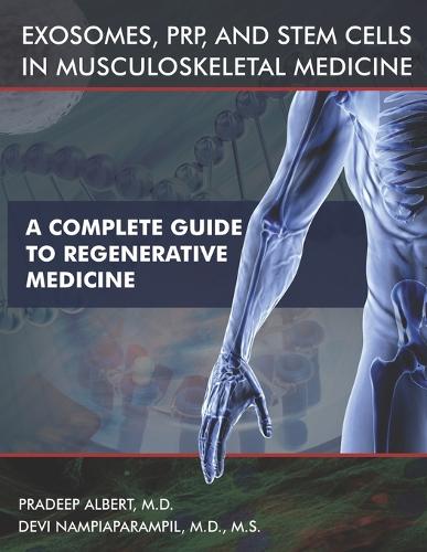 Exosomes, PRP, and Stem Cells In Musculoskeletal Medicine