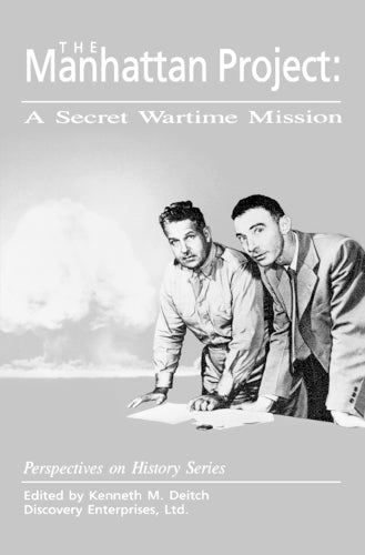 The Manhattan Project: A Secret Wartime Mission (History Compass