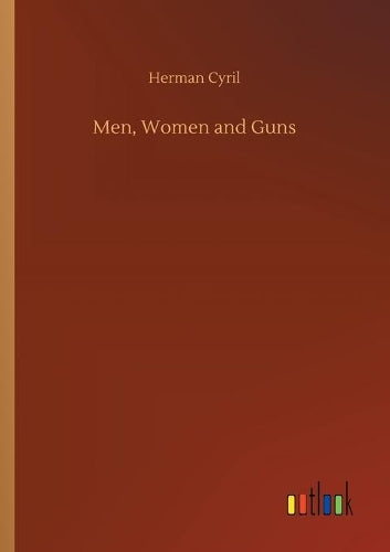 Men, Women and Guns