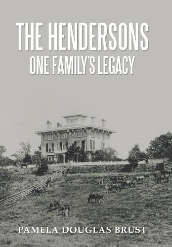 The Hendersons One Family's Legacy