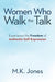 Women Who Walk the Talk