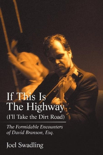 If This Is the Highway (I'Ll Take the Dirt Road)