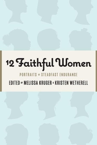 12 Faithful Women