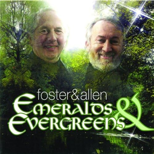 Foster & Allen - Emeralds and Evergreens