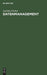 Datenmanagement: Datenbanken und betriebliche Datenmodellierung (German Edition