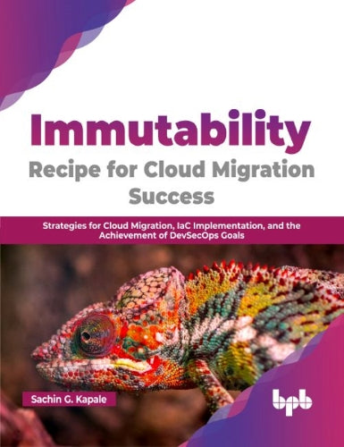 Immutability -Recipe for Cloud Migration Success