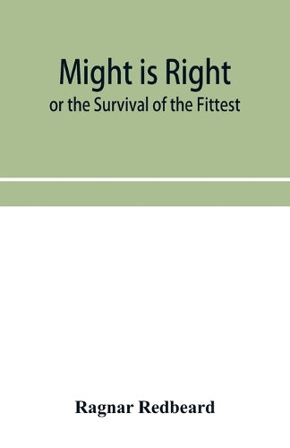 Might Is Right or The Survival of the Fittest