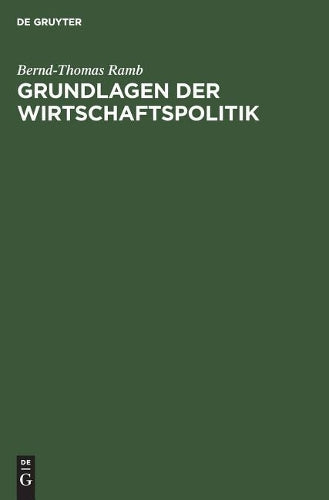 Grundlagen der Wirtschaftspolitik (German Edition