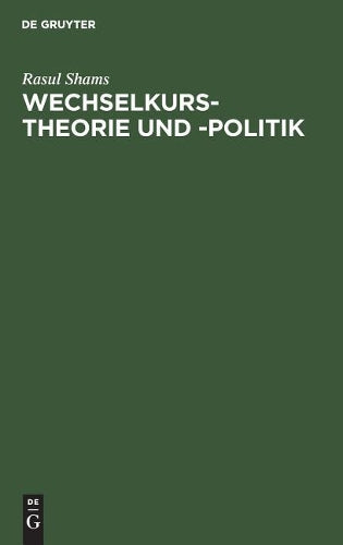 Wechselkurstheorie und -politik: Eine Einführung (German Edition