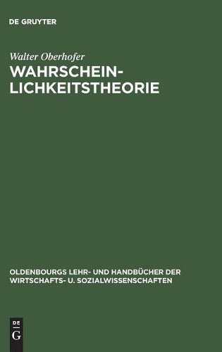 Wahrscheinlichkeitstheorie (Oldenbourgs Lehr- und Handbücher der Wirtschafts- u. Sozialwissenschaften) (German Edition