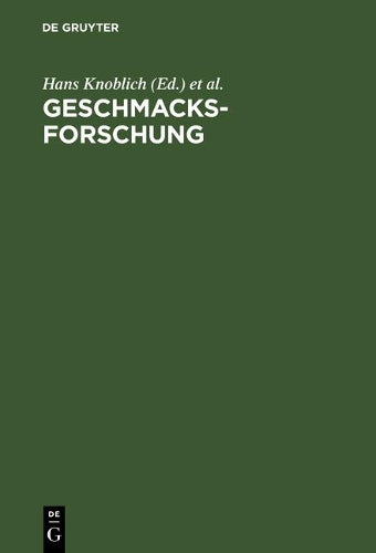 Geschmacksforschung: Marketing und Sensorik für Nahrungs- und Genussmittel (German Edition