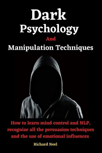 Dark psychology and manipulation techniques