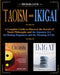 Taoism and Ikigai: Discover the Secrets of Taoist Philosophy and the Japanese Art for Finding Happiness and the Meaning of Life (Oriental Philosophy Collection