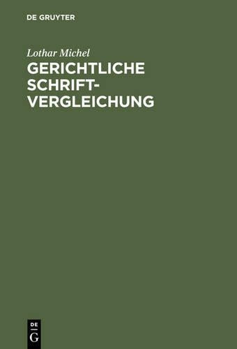 Gerichtliche Schriftvergleichung: Eine Einführung in Grundlagen, Methoden und Praxis (German Edition
