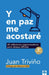 Y en paz me acostaré: 40 reflexiones esperanzadoras para tiempos difíciles / I W ill Lie Down in Peace: 40 Encouraging Reflections for Difficult Times