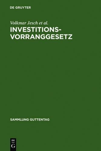 Investitionsvorranggesetz: Kommentar (Sammlung Guttentag) (German Edition