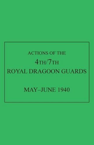 Actions of the 4th/7th Royal Dragoon Guards, May-June 1940