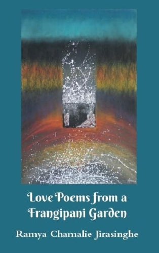 Love Poems from a Frangipani Garden