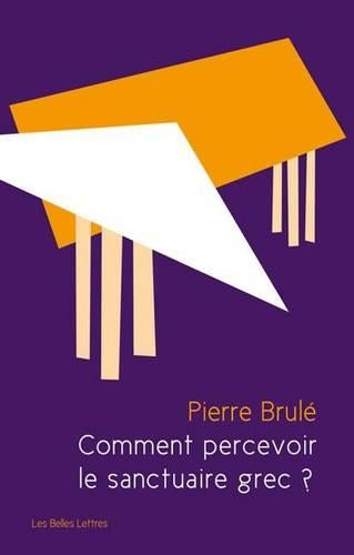 Comment Percevoir Le Sanctuaire Grec ?