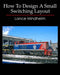 How To Design A Small Switching Layout