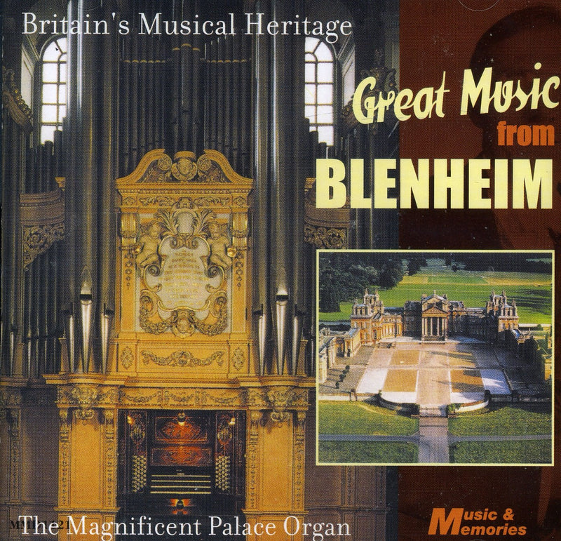 Great Music from Blenheim - The Magnificent Palace Organ