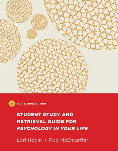 The Student Study and Retrieval Guide for Psychology in Your Life