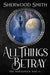 All Things Betray