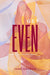 Get Even