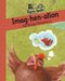 Imag-hen-ation