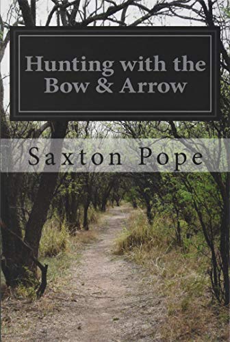 Hunting with the Bow & Arrow
