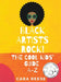 Black Artists Rock! The Cool Kids' Guide A-Z
