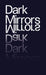 Dark Mirrors