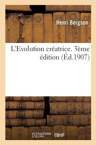 L'Evolution Créatrice. 3ème Édition