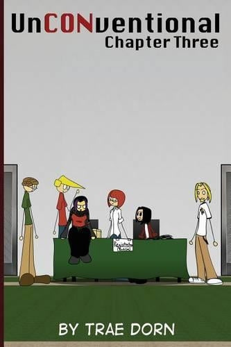 UnCONventional Chapter Three