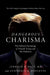 Dangerous Charisma