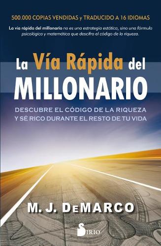 Via Rapida del Millonario, La