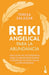 Reiki Angelical Para La Abundancia