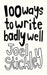 100 Ways to Write Badly Well