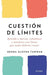 Cuestión de Límites / Boundaries