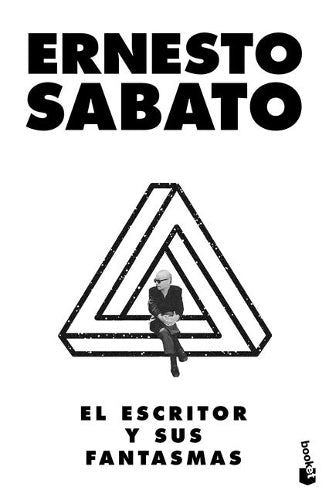 El Escritor Y Sus Fantasmas (Ensayo) / The Writer and His Ghosts (an Essay)
